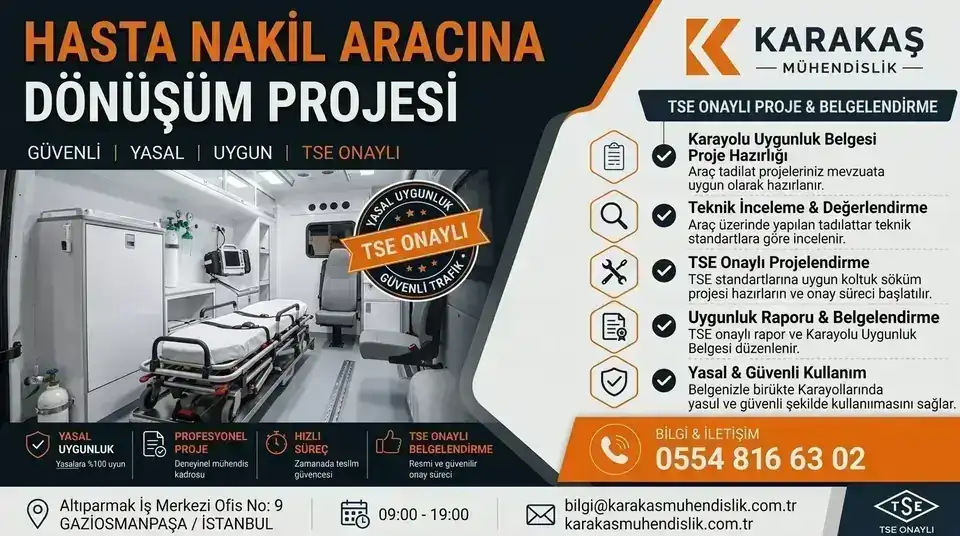 Hasta nakil aracına dönüşüm projesi için teknik inceleme