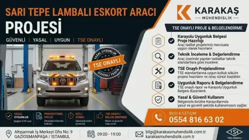 Sarı Tepe Lambalı Eskort Aracı Projesi araç proje hizmeti